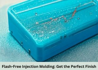 Avoid Flashes in Plastic Injection Molding